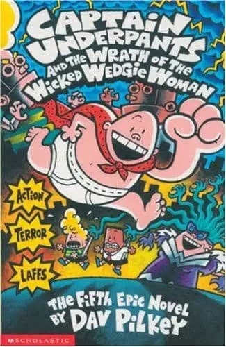 Cover of Captain Underpants and the Wrath of the Wicked Wedgie Woman
